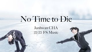 차준환 Junhwan CHA 2022-23 FS Music (4CC, WC Ver.)