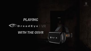 VR Horror Games Are The Best - Dread Eye with OSVR