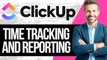 How to Use Time Tracking and Reporting in Clickup | Full Tutorial 2025