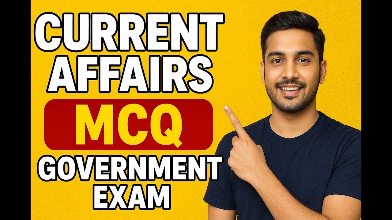 100% Exam-Oriented Current Affairs MCQ | Govt Jobs Special