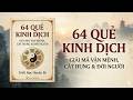 64 Quẻ Kinh Dịch – Giải Mã Vận Mệnh, Cát Hung & Đời Người | Triết Học Huyền Bí