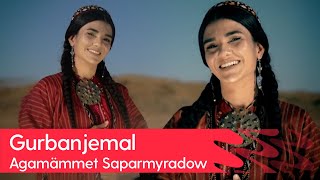 Agamammet Saparmyradow - Gurbanjemal | 2023