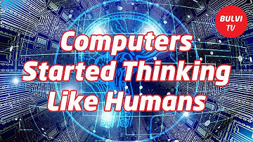 Computers Think Like Human with Artificial Intelligence (#AI Documentary)