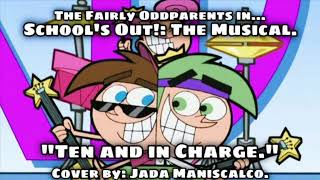 Ten And In Charge - The Fairly Oddparents Cover.