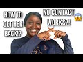 Why NO CONTACT Works | DO THIS