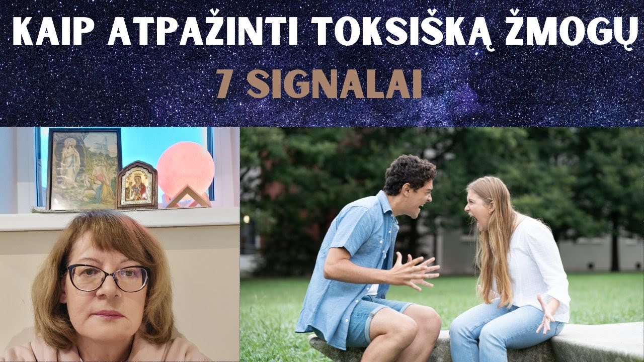 Kaip atpažinti toksišką žmogų | 7 signalai