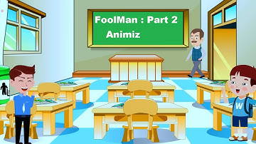 #FoolMan : Part - 2 (Made in : Animiz Animation Maker) | Full Dhamaal! | Funny Animation Movie!