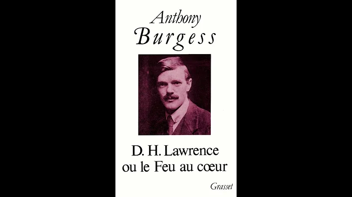 Anthony Burgess Speaks: 1985  The Rage of D.H. Lawrence (1/4)