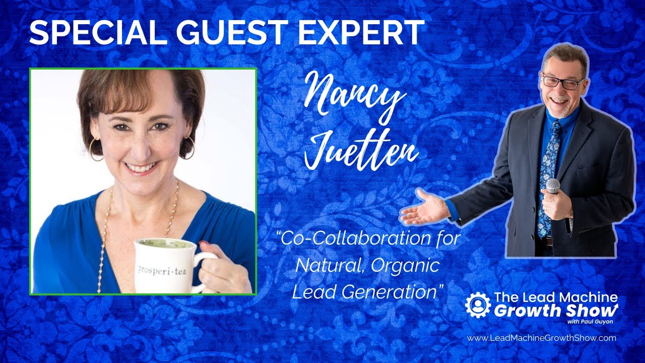 Nancy Juetten on Co-Collaboration for Natural, Organic Lead Generation