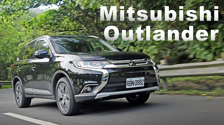 全新家族風 顏值再刷新 Mitsubishi New Outlander - 天天要聞
