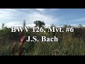 BWV 126, Mvt.#6 - J.S. Bach