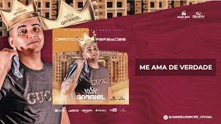 Me Ama De Verdade - Gabriel O Principe Abril 2021