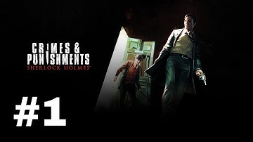 Sherlock Holmes: Crimes & Punishments :The complete walkthrough - PART 1 - (FULL GAME)