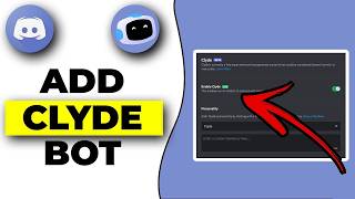 How To Add Clyde Bot To Your Discord Server (Step by Step Tutorial and Guide 2026)