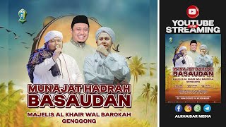 LIVE !!! MUNAJAT HADRAH BASAUDAN MAJELIS AL KHAIR WAL BAROKAH GENGGONG