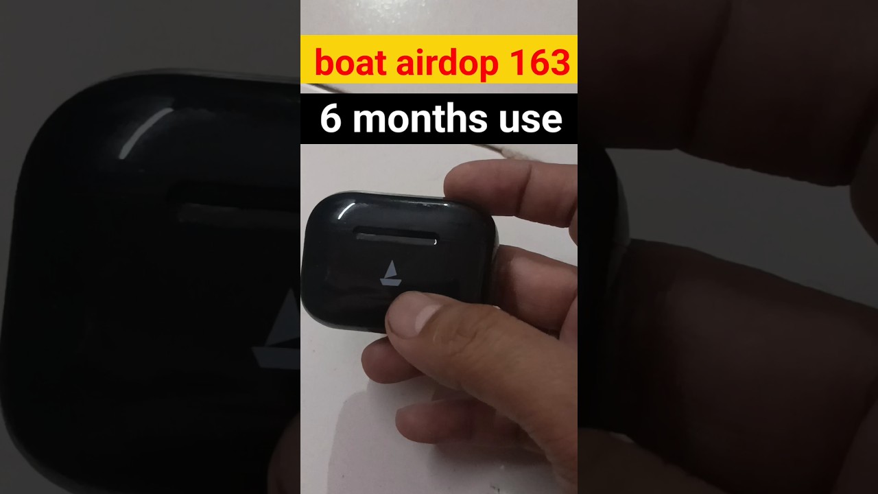 Boat Airdope 163 review after 6 months use 