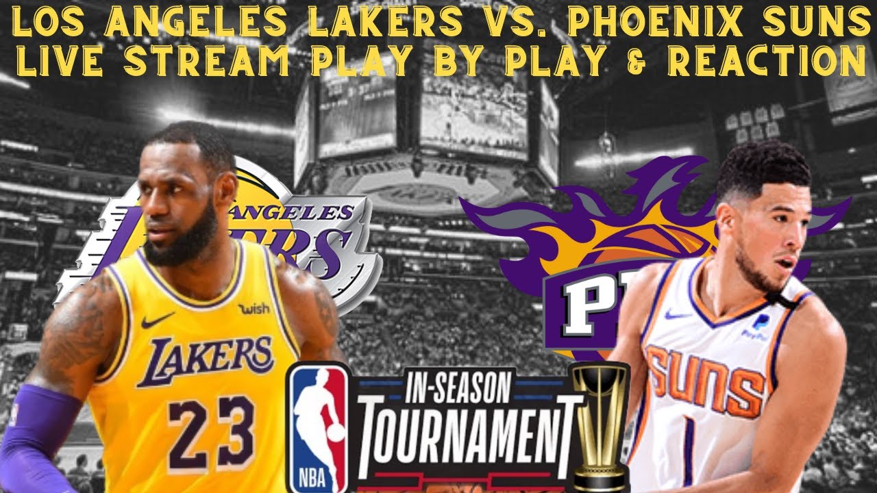 *LIVE* | NBA Tournament | Round 2 | Los Angeles Lakers VS Phoenix Suns ...