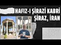 HAFIZ’I ŞİRAZİ’NİN KABRİNDE