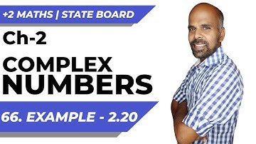 +2 | Example - 2.20 | Complex Numbers | Class 12 | State Board | ram maths