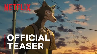 บีสตาร์ (BEASTARS) ซีซั่นสุดท้าย | ทีเซอร์อย่างเป็นทางการ | Netflix Anime