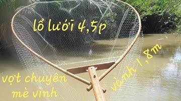 Cách ráp 1 cây vợt vớt cá mè vinh chuyên nghiệp | Săn bắt SÓC TRĂNG |