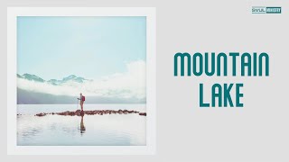 Mountain Lake I DJ Rahat I Calm Well Being Yoga Music, Relaxation Meditation Therapy, Sleep Music
