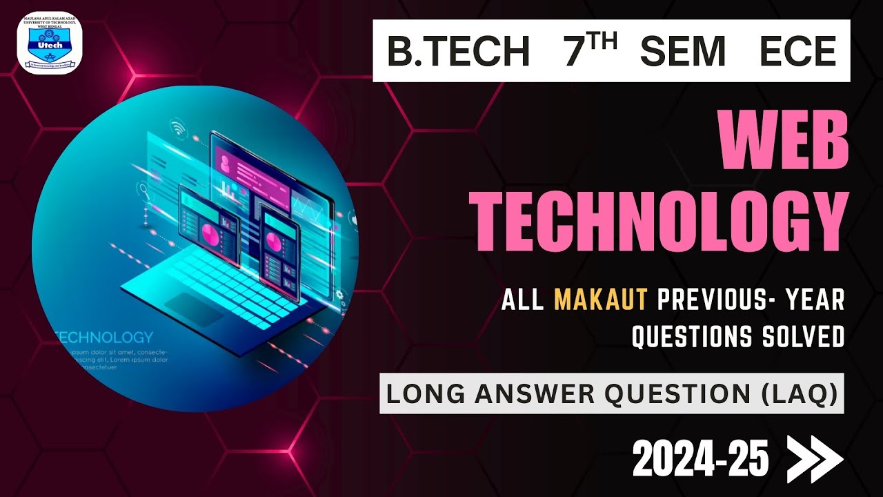 Web Technology | B.TECH | MAKAUT | ECE | 7th Sem | LONG ANSWER QUESTION | 2024-25