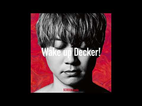 SCREEN Mode - Wake Up Decker! - Ultraman Decker Opening Full Theme Song (Instrumental)