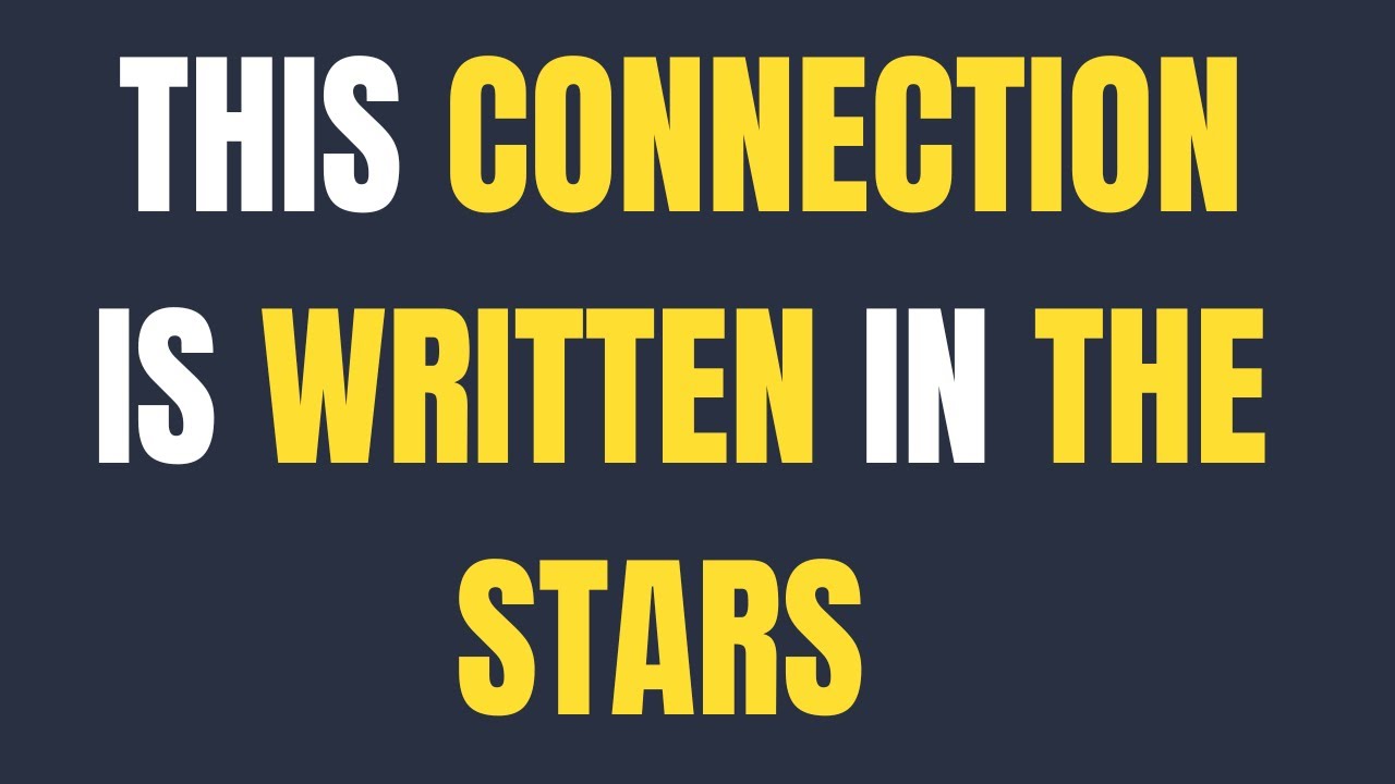 Angels Say: This Connection is Written in the Stars | Angel Message