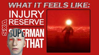 WIFL 09 | Injury Reserve - Superman That