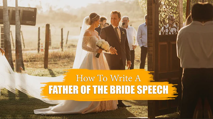 How To Write A Father Of The Bride Speech || A Step By Step Guide For Bride’s Father Speech