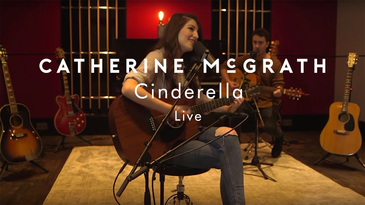 Catherine McGrath - Cinderella (Live From Firepit Studios)