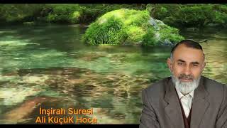 Ali KüçüK Hoca İnşirah Suresi