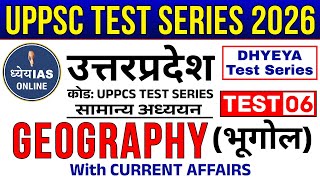 UPPCS Test Series 2026 | Dhyeya Ias UPPCS FULL TEST SERIES 2026 | UPPSC Geography Test Series screenshot 5