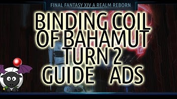Binding Coil Of Bahamut Turn 2 ADS Video Guide Final Fantasy XIV A Realm Reborn