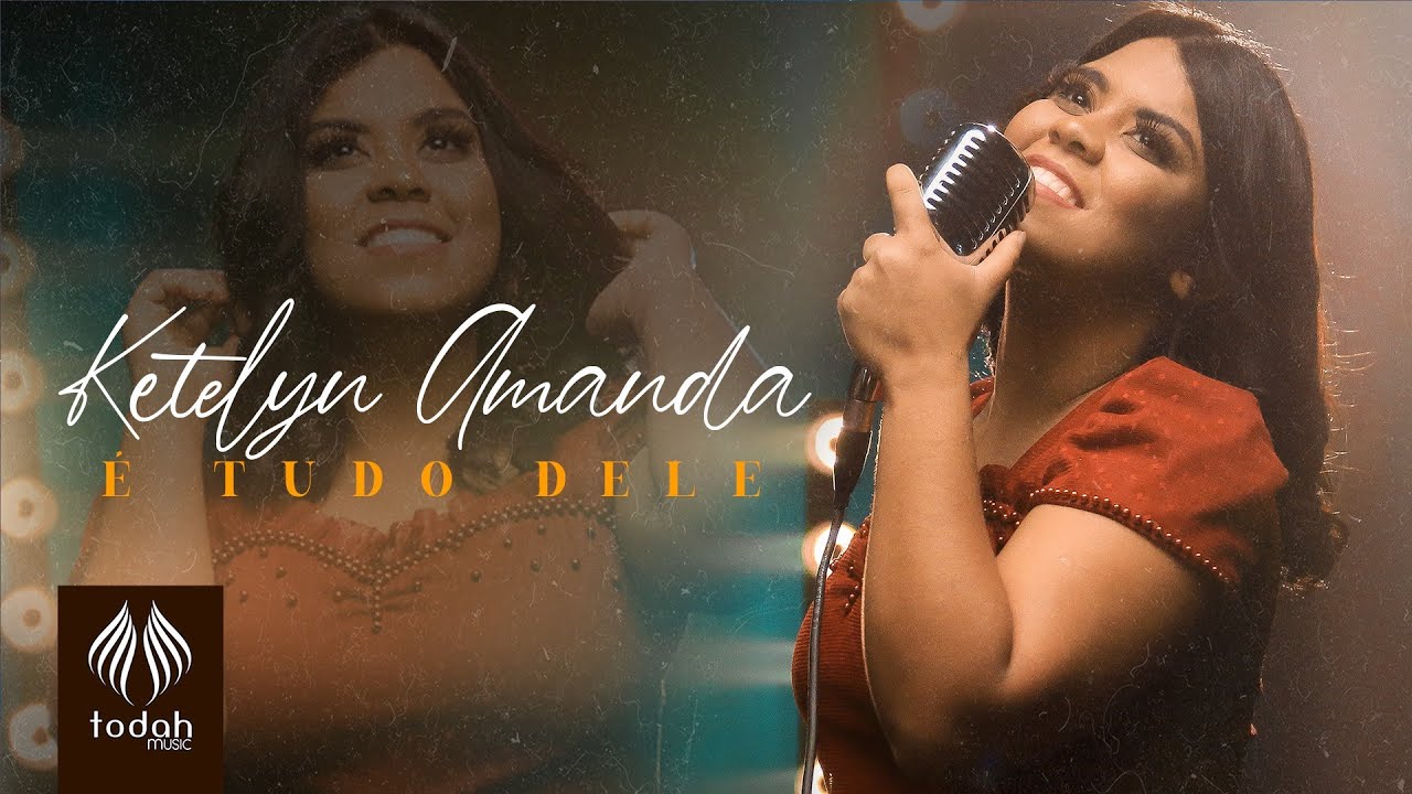 É Tudo Dele
– Ketelyn Amanda