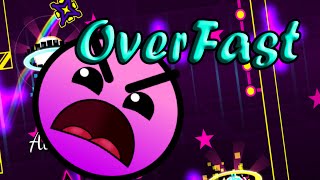Geometry Dash 2.0 Overfast My New Level, Kinda Easy Demon