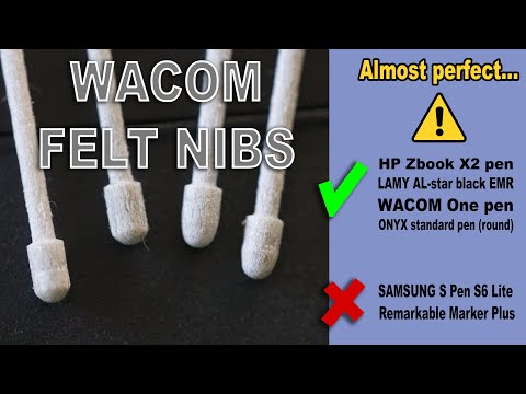 NIbs : The WACOM "Felt" almost perfect ?
