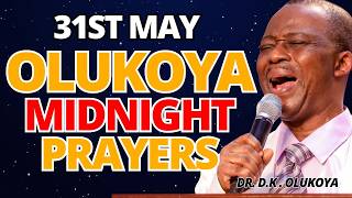 31st May, Midnight- Month End Prayers. MIDNIGHT OLUKOYA PRAYERS #mfm