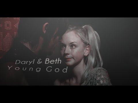 Daryl & Beth ; Y o u n g  G o d [Wish #3]
