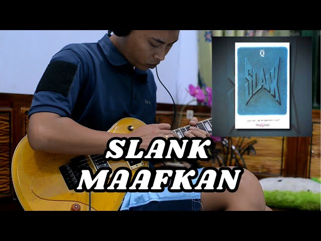 Slank - Maafkan (Guitar Cover) class=