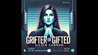 083 Aileen Cannon: Trump's Judge Under Fire!