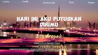 BILLY ARSYAH-HARI INI AKU PUTUSKAN DIRIMU (LYRIC OFFICIAL)