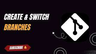 Git Branching Tutorial | Create & Switch Branches in Git