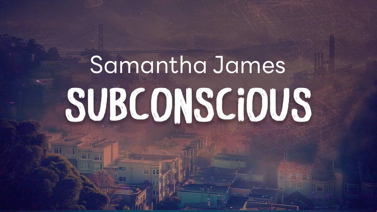 Samantha James - Subconscious