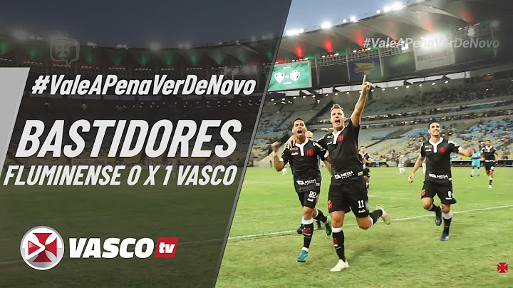 #ValeAPenaVerDeNovo | BASTIDORES | FLUMINENSE 0 X 1 VASCO | CAMPEONATO BRASILEIRO 2018
