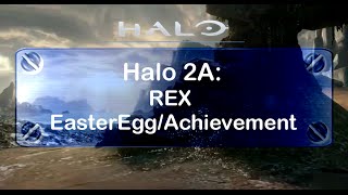 Halo 2A: REX Easter Egg/Achievement