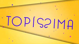 TOPÍSSIMA - Tema de abertura