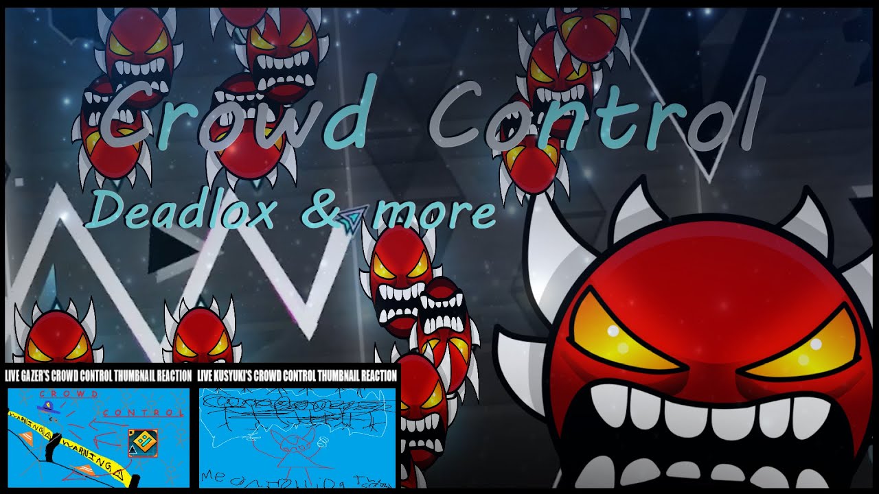 [144hz] Crowd Control (Extreme Demon) By Deadlox & More 100% | Geometry ...