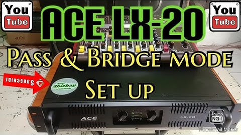 Ace Lx20 Pass and Brigde mode set up